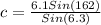 c= \frac{6.1Sin(162)}{Sin(6.3)}