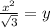 \frac{ {x}^{2} }{ \sqrt{3} }  = y