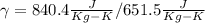 \gamma=840.4 \frac{J}{Kg-K} / 651.5 \frac{J}{Kg-K}