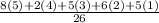 \frac{8(5)+2(4)+5(3)+6(2)+5(1)}{26}