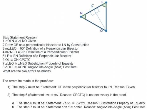 Step statement reason 1 ∠oln ≅ ∠lno given 2 draw oe as a perpendicular bisector to ln by constructio