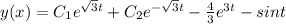 y(x)=C_1e^{\sqrt3t}+C_2e^{-\sqrt3t}-\frac{4}{3}e^{3t}-sint