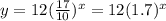 y=12(\frac{17}{10} )^x =12(1.7)^x