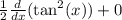 \frac{1}{2} \frac{d}{dx}(\tan^2(x))+0