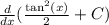 \frac{d}{dx}(\frac{\tan^2(x)}{2}+C)