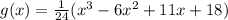 g(x)=\frac{1}{24}(x^{3}-6x^{2}+11x+18)