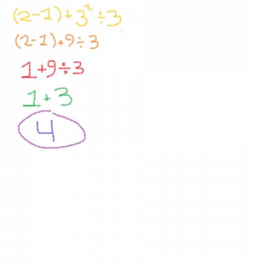 Apply the rules for order of operations to simplify (2− 1) + 3^2 ÷ 3.
