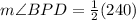 m\angle BPD=\frac{1}{2}(240)