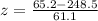z=\frac{65.2-248.5}{61.1}