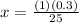 x= \frac{(1)(0.3)}{25}