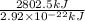 \frac{2802.5 kJ}{2.92 \times 10^{-22}kJ}