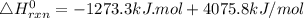 \bigtriangleup H^{0} _{rxn}= -1273.3 kJ.mol+ 4075.8kJ/mol