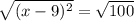 \sqrt{(x-9)^2} =  \sqrt{100}