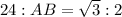 24:AB=\sqrt 3:2