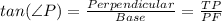 tan(\angle P)=\frac{Perpendicular}{Base} =\frac{TP}{PF}