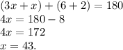 (3x+x)+(6+2)=180\\4x=180-8\\4x=172\\x=43.