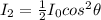 I_2 = \frac{1}{2}I_0 cos^2 \theta