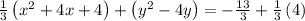\frac{1}{3}\left(x^2+4x+4\right)+\left(y^2-4y\right)=-\frac{13}{3}+\frac{1}{3}\left(4\right)