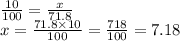\frac{10}{100}  =  \frac{x}{71.8}  \\ x =  \frac{71.8 \times 10}{100}  =  \frac{718}{100}  = 7.18