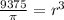 \frac{9375}{\pi} = r^3