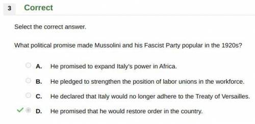 What political promise made mussolini and his fascist party popular in the 1920's?  a) he promised t