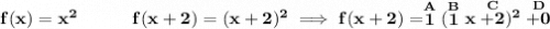 \bf f(x)=x^2\qquad \quad f(x+2)=(x+2)^2\implies f(x+2)=\stackrel{A}{1}(\stackrel{B}{1}x\stackrel{C}{+2})^2\stackrel{D}{+0}