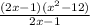 \frac{(2x-1)(x^2-12)}{2x-1}