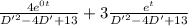 \frac{4e^{0t}}{D'^2-4D'+13}+3\frac{e^t}{D'^2-4D'+13}