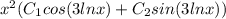 x^2(C_1cos (3lnx)+C_2sin(3lnx))