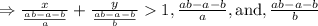 \Rightarrow \frac{x}{\frac{ab-a-b}{a}}+ \frac{y}{\frac{ab-a-b}{b}}1,\frac{ab-a-b}{a},\text{and},\frac{ab-a-b}{b}