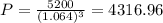 P=\frac{5200}{(1.064)^{3}}=4316.96