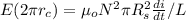 E(2\pi r_c) = \mu_o N^2 \pi R_s^2 \frac{di}{dt}/L