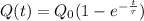 Q(t) = Q_0 (1-e^{- \frac{t}{\tau} })