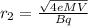 r_{2}=\frac{\sqrt{4eMV}}{Bq}