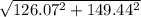 \sqrt{126.07^{2}+149.44^{2}}