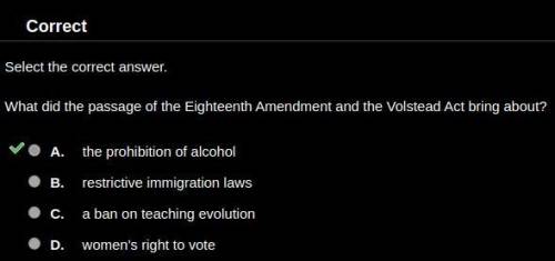 What did the passage of the eighteenth amendment and the volstead act bring about?
