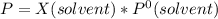 P = X(solvent) * P^{0} (solvent)