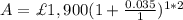 A=\£1,900(1+\frac{0.035}{1})^{1*2}