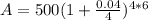 A=500(1+\frac{0.04}{4})^{4*6}