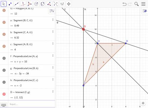 Triangle abc has the vertices a (0,10) b (4,10) c( -2,4). find the orthocenter of abc. a -2,-12 b 2,