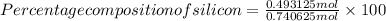 Percentage composition of silicon= \frac{0.493125 mol}{0.740625 mol}\times 100