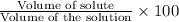 \frac{\text{Volume of solute}}{\text{Volume of the solution}}\times 100