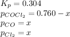 K_p=0.304\\p_{COCl_2}=0.760-x\\p_{CO}=x\\p_{Cl_2}=x