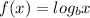 f(x)=log_bx