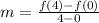 m=\frac{f(4)-f(0)}{4-0}