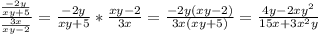 \frac{\frac{-2y}{xy+5} }{\frac{3x}{xy-2} } =\frac{-2y}{xy+5}*\frac{xy-2}{3x}=\frac{-2y(xy-2)}{3x(xy+5)}=\frac{4y-2xy^{2}}{15x+3x^{2}y}