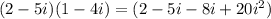(2-5i)(1-4i)=(2-5i-8i+20i^2)