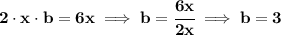 \bf 2\cdot x\cdot b=6x\implies b=\cfrac{6x}{2x}\implies b=3