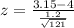 z=\frac{3.15-4}{\frac{1.2}{\sqrt{121}}}