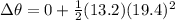 \Delta \theta = 0 + \frac{1}{2}(13.2)(19.4)^2